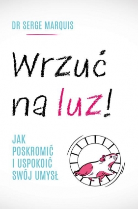 Wrzuć na luz! - Serge Marquis