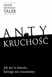 Antykruchość - Nassim Nicholas Taleb