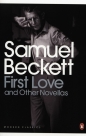 First Love and Other Novellas - Samuel Beckett