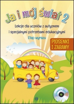 Ja i mój świat 2 - Piosenki (Uszkodzona okładka) - Opracowanie zbiorowe