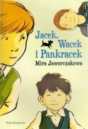 Jacek, Wacek i Pankracek (Uszkodzona okładka) - Mira Jaworczakowa