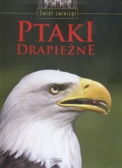 Świat zwierząt Ptaki drapieżne - <br />