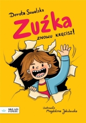 Zuźka. Znowu kręcisz! - Dorota Suwalska