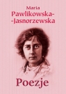 Poezje Pawlikowska-Jasnorzewska Maria