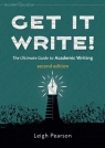 Get it Write! The Ultimate Guide to Academic.. Leigh Pearson