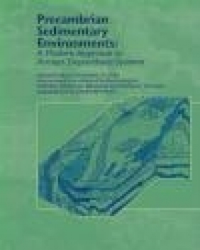 Precambrian Sedimentary Environments Moder Approach to Ancie Corcoran