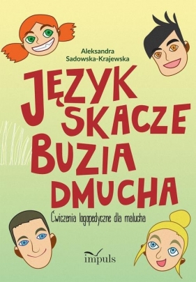 Język skacze buzia dmucha - Sadowska-Krajewska Aleksandra
