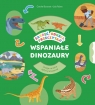 Zakręć, odkryj, przeczytaj! Wspaniałe dinozaury Carole Bourset