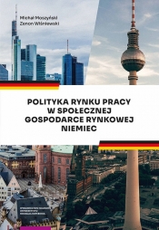 Polityka rynku pracy w Społecznej Gospodarce Rynkowej Niemiec - Wiśniewski Zenon