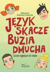 Język skacze buzia dmucha - Sadowska-Krajewska Aleksandra