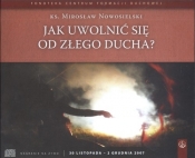 Jak uwolnić się od złego ducha?