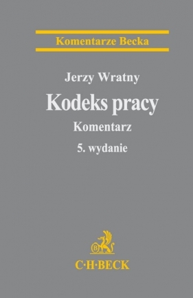 Kodeks pracy Komentarz - Wratny Jerzy