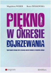 Piękno w okresie dojrzewania - Beata Ziółkowska
