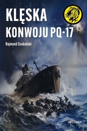 Klęska konwoju PQ-17 - Rajmund Szubański