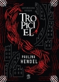 Tropiciel (wyd.2) - Paulina Hendel