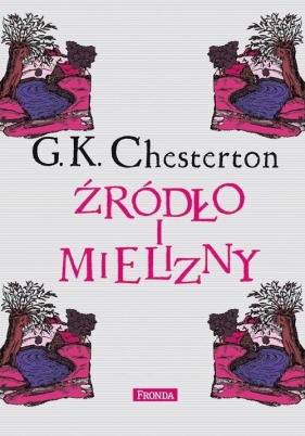 Źródło i mielizny - Chesterton Gilbert Keith