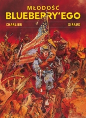Młodość Blueberry'ego Tom 1 - Jean-Michel Charlier, Jean Giraud, Birek Wojciech