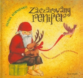 Zaczarowany renifer - Olesia Kornienko