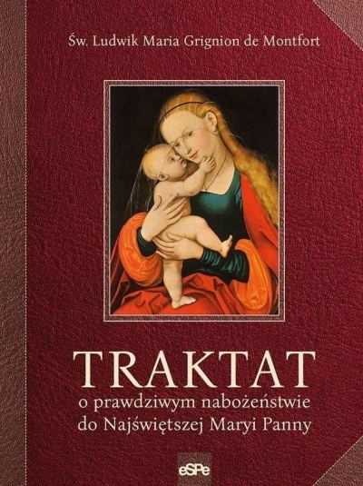 Traktat o prawdziwym nabożeństwie do Najświętszej Maryi Panny (Uszkodzona okładka)