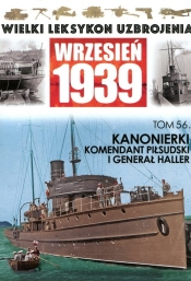 Kanonierki Komendant Piłsudski i Generał Haller Tom 56 - <br />