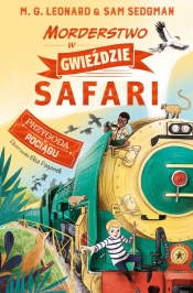 Morderstwo w Gwieździe Safari. - M. G. Leonard, Sam Sedgman, Elisa Paganelli