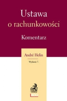Ustawa o rachunkowości Komentarz - Helin Andre