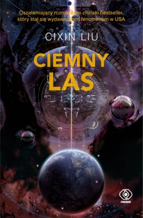 Wspomnienie o przeszłości Ziemi. Tom 2. Ciemny las - Cixin Liu