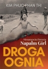 Droga ognia Niesamowita historia Napalm Girl Kim Phuc Phan Thi