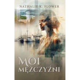 Moi mężczyźni - Nathalie Flower