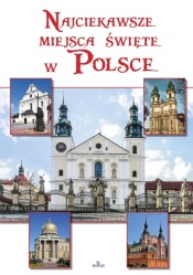Najciekawsze miejsca święte w Polsce - Robert Szybiński