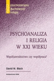 Psychoanaliza i religia w XXI wieku
