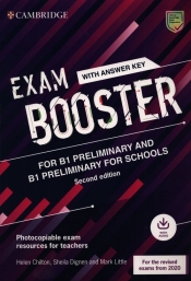 Exam Booster for B1 Preliminary and B1 Preliminary for Schools with Answer Key with Audio for the Revised 2020 Exams - Chilton Helen, Dignen Sheila, Little Mark