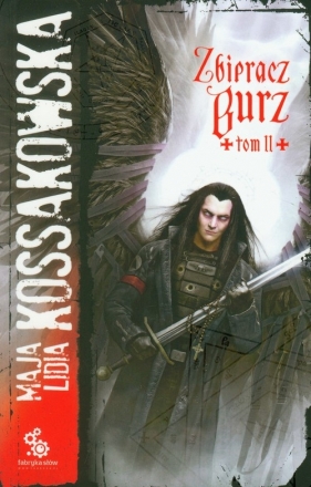 Zbieracz Burz t.2 - Maja Lidia Kossakowska