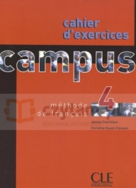 Campus 4 Ćwiczenia - Janine Courtillon, Christine Guyot-Clément