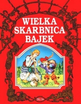 Wielka skarbnica bajek - <br />