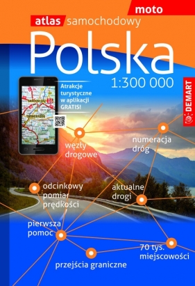 Atlas samochodowy Polski 1: 300 000 - Opracowanie zbiorowe