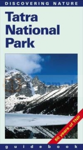 Tatra National Park - Zwijacz-Kozica Tomasz, Skawiński Paweł