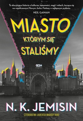 Miasto, którym się staliśmy - Jemisin N.K.