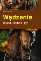 Wędzenie mięsa, kiełbas i ryb w.2022 - Egon Binder