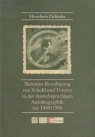 Narrative Bewaltigung von Schuld und Trauma in der deutschsprachigen Zielińska Mirosława