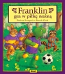 Franklin gra w piłkę nożną Paulette Bourgeois