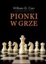 Pionki w grze William G. Carr