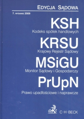 Kodeks Spółek Handlowych Krajowy Rejestr Ssądowy Monitor Sądowy i Gospodarczy Prawo Upadłościowe i Naprawcze - <br />