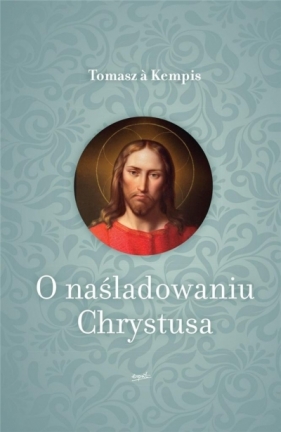 O naśladowaniu Chrystusa - Tomasz à Kempis