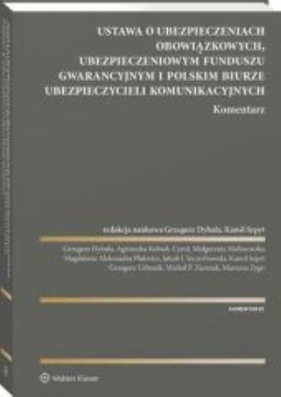 Ustawa o ubezpieczeniach obowiązkowych Ubezpieczeniowym Funduszu Gwarancyjnym i Polskim Biurze Ubezpieczycieli komunikacyjnych