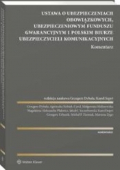 Ustawa o ubezpieczeniach obowiązkowych Ubezpieczeniowym Funduszu Gwarancyjnym i Polskim Biurze Ubezpieczycieli komunikacyjnych
