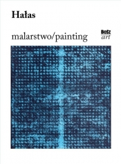 Hałas. Malarstwo - Urszula Kozakowska-Zaucha
