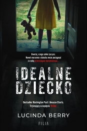 Idealne dziecko (Uszkodzona okładka) - Lucinda Berry