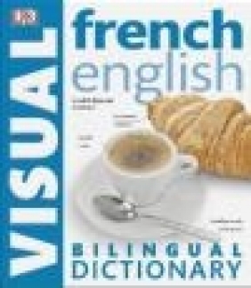 French-English Bilingual Visual Dictionary