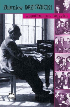 Wspomnienia muzyka - Zbigniew Drzewiecki